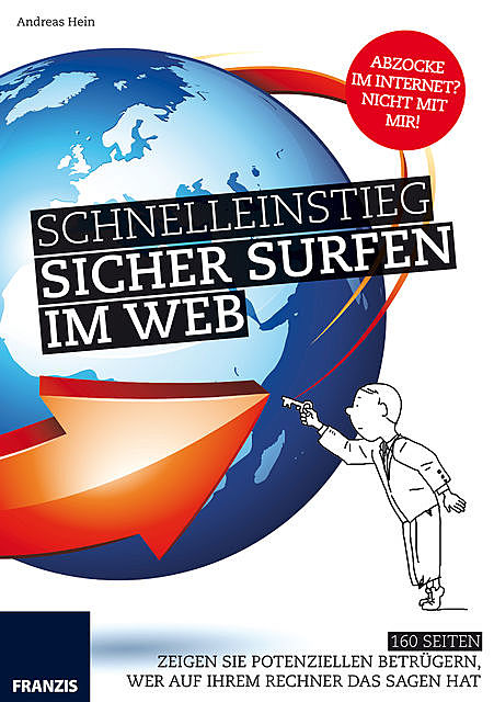 Schnelleinstieg: Sicher Surfen im Web, Andreas Hein