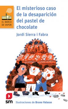 El misterioso caso de la desaparición del pastel de chocolate, Jordi Sierra I Fabra