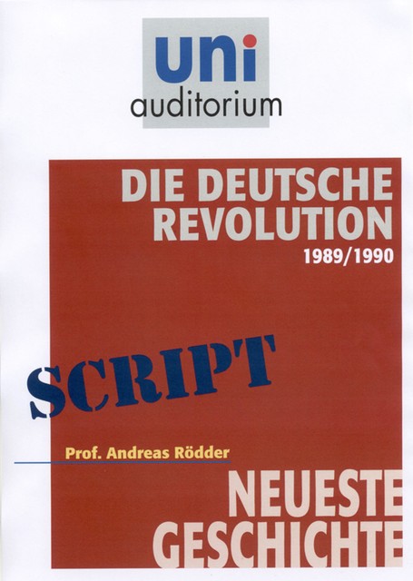 Die Deutsche Revolution 1989/1990, Andreas R