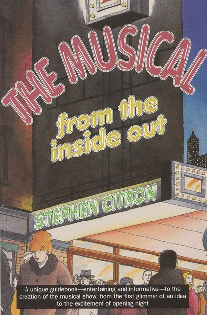 The Musical from the Inside Out, Stephen Citron