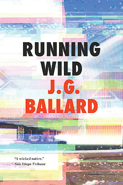 Running Wild, James Graham Ballard