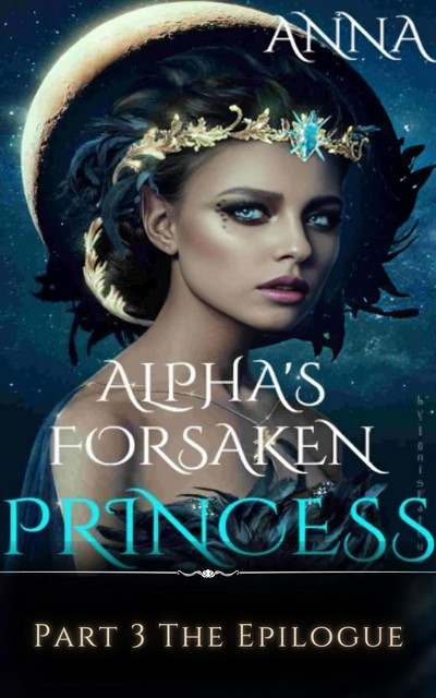Alpha’s Forsaken Princess, Anna