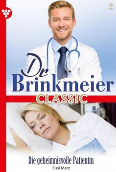 Dr. Brinkmeier Classic 2 – Arztroman, Sissi Merz