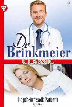 Dr. Brinkmeier Classic 2 – Arztroman, Sissi Merz