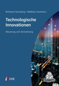Technologische Innovationen, Matthias Hartmann, Reinhard Hünerberg