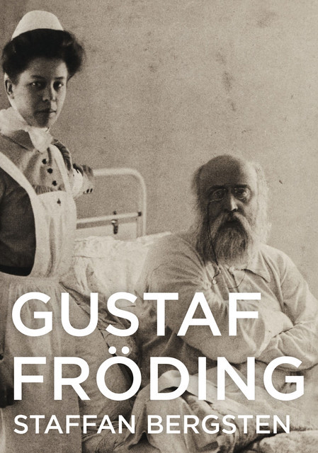 Gustaf Fröding, Staffan Bergsten