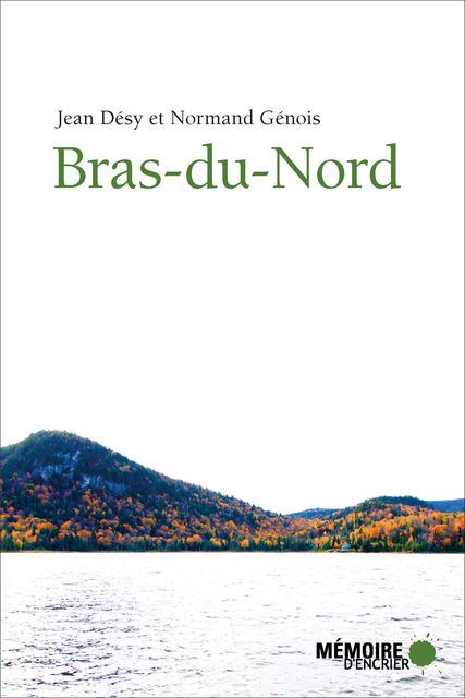 Bras-du-Nord, Jean Désy, Normand Génois