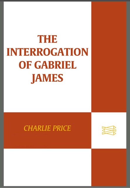 The Interrogation of Gabriel James, Charlie Price