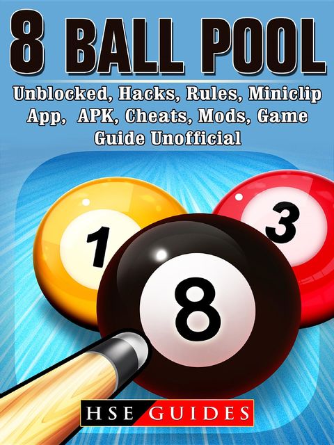 8 Ball Pool Game Mods, APK, Hacks, Rules Download Guide Unofficial