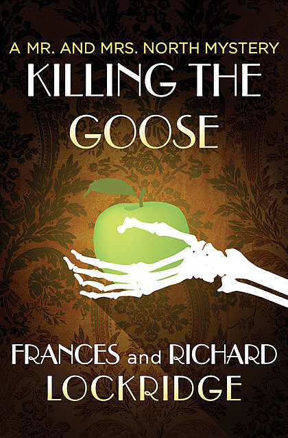 Killing the Goose, Frances Lockridge, Richard Lockridge