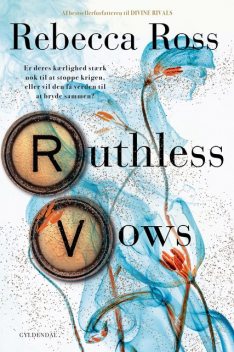 Ruthless Vows, Rebecca Ross