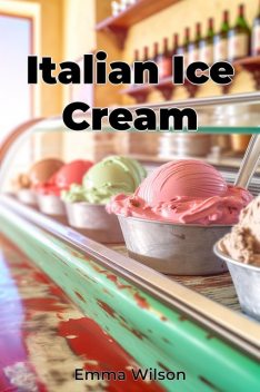 Italian Ice Cream, Emma Wilson