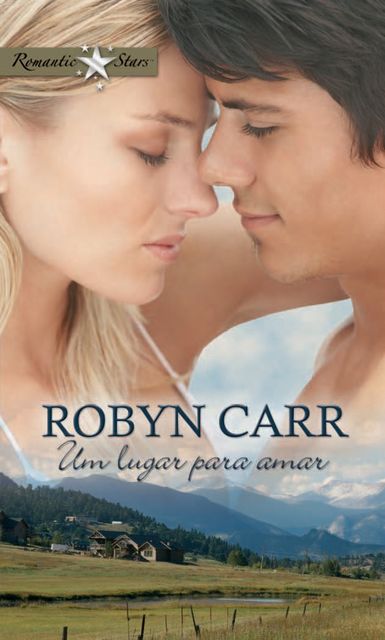 Um lugar para amar, Robyn Carr
