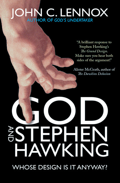 God and Stephen Hawking, John Lennox