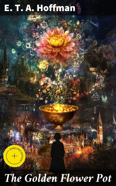 The Golden Flower Pot, E.T.A.Hoffman