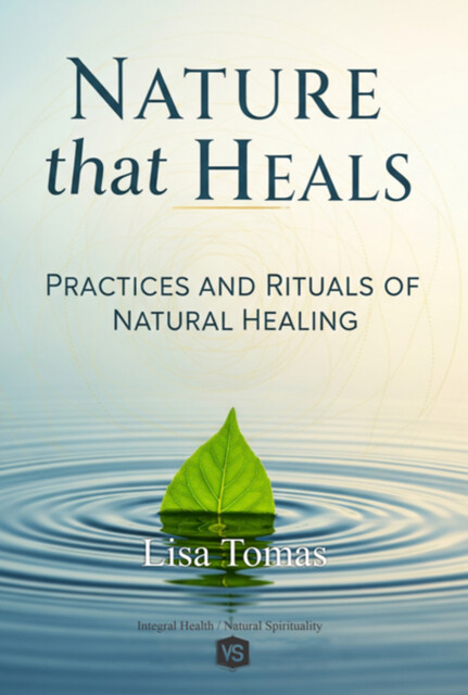 Nature That Heals, virginia Santos, Lisa Tomas