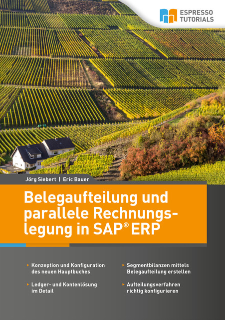 Belegaufteilung und parallele Rechnungslegung in SAP ERP, Jörg Siebert, Eric Bauer