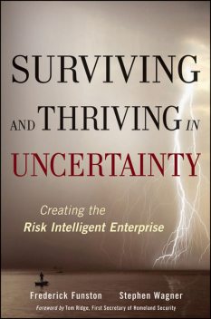 Surviving and Thriving in Uncertainty, Frederick Funston, Stephen Wagner