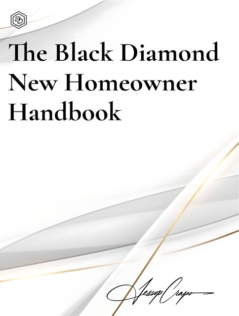 The Black Diamond New Homeowner Handbook, Jessop Crapo