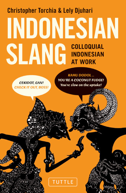 Indonesian Slang, Christopher Torchia, Lely Djuhari