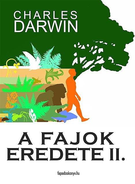 A fajok eredete II. kötet, Charles Darwin