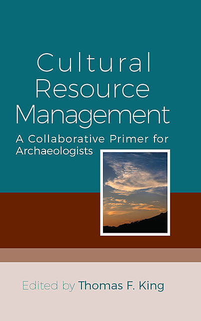 Cultural Resource Management, Thomas King