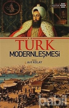 Türk Modernleşmesi, Arif Kolay