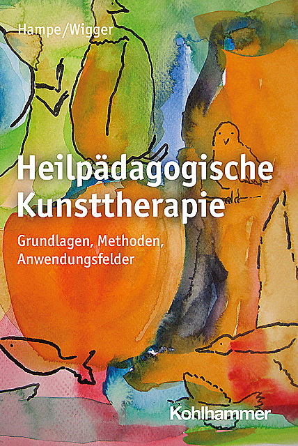 Heilpädagogische Kunsttherapie, Monika Wigger, Ruth Hampe