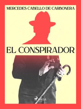 El conspirador, Mercedes Cabello de Carbonera