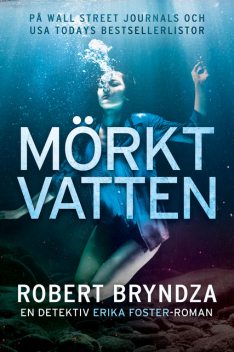 Mörkt vatten, Robert Bryndza
