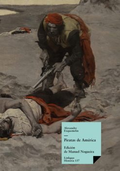 Los piratas de América, Alexander Exquemelin