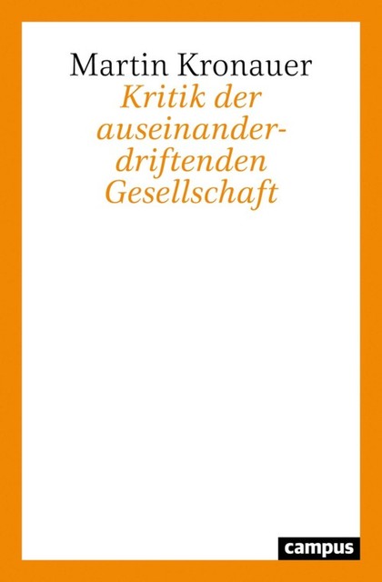 Kritik der auseinanderdriftenden Gesellschaft, Martin Kronauer