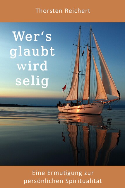 Wer's glaubt wird selig, Thorsten Reichert