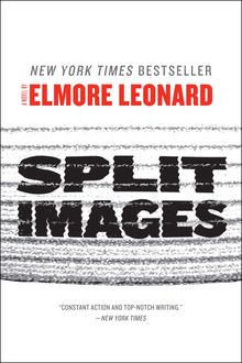 Split Images, Elmore Leonard