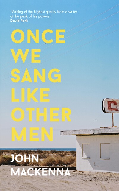 Once We Sang Like Other Men, John MacKenna