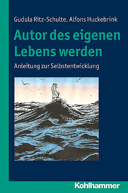 Autor des eigenen Lebens werden, Alfons Huckebrink, Gudula Ritz-Schulte