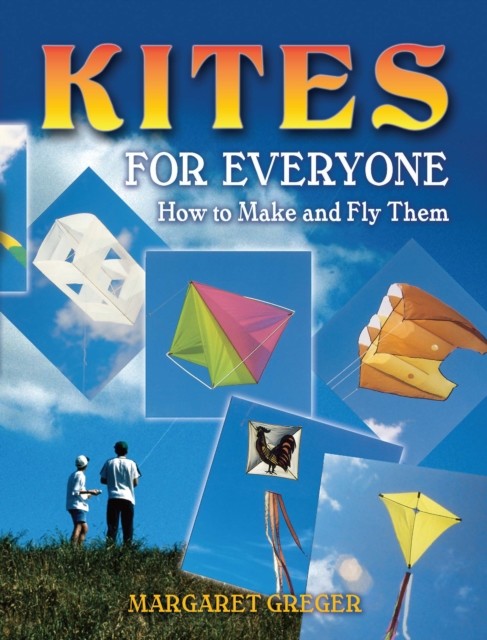 Kites for Everyone, Margaret Greger