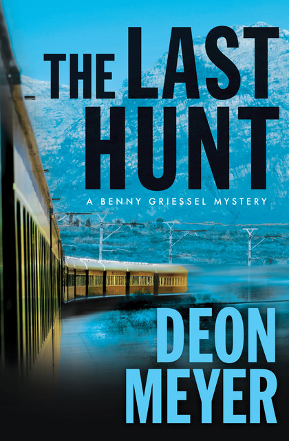 The Last Hunt, Deon Meyer