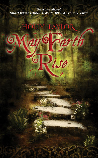 May Earth Rise, Holly Taylor