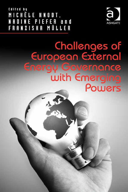 Challenges of European External Energy Governance with Emerging Powers, Michèe Knodt