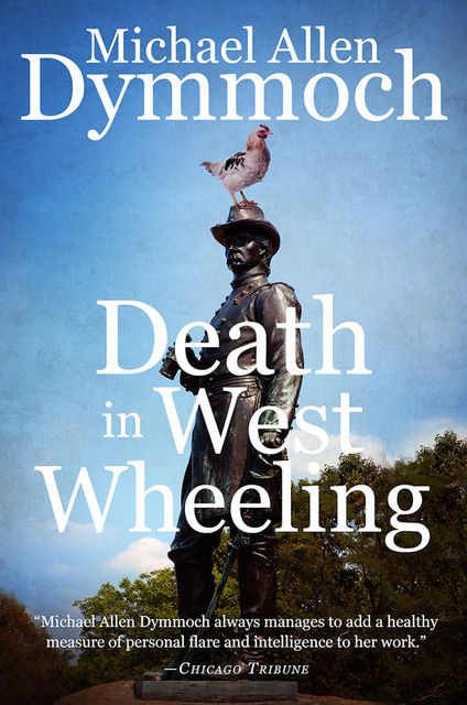 Death in West Wheeling, Michael Allen Dymmoch