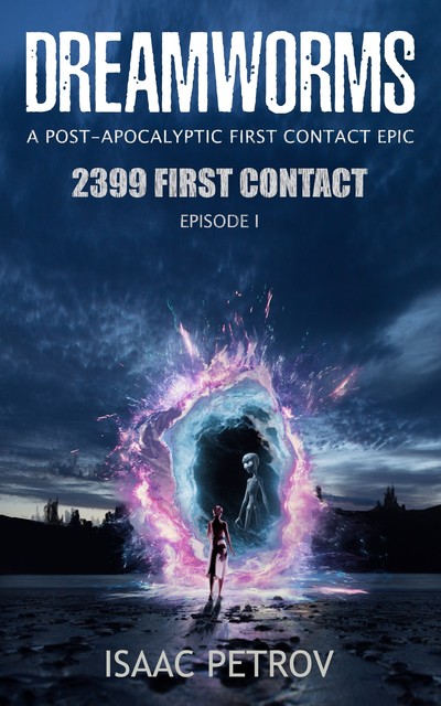 Dreamworms Episode I: 2399 First Contact, Isaac Petrov