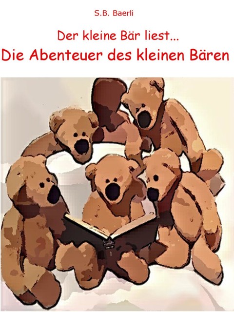 Die Abenteuer des kleinen Bären, S.B. Baerli