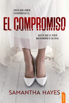 El compromiso, Samantha Hayes