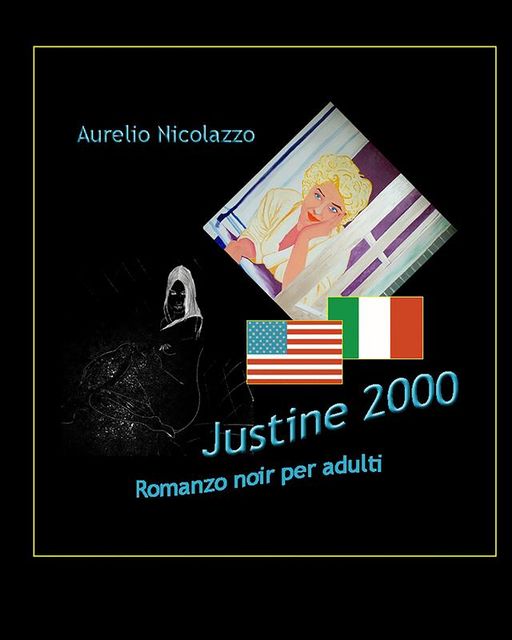 Justine 2000, Aurelio Nicolazzo