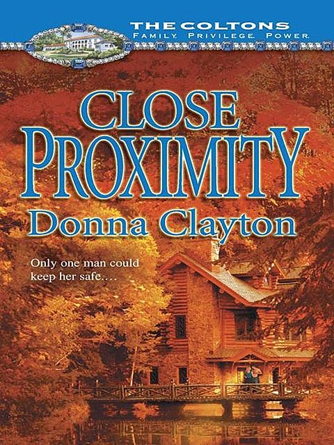 Close Proximity, Donna Clayton