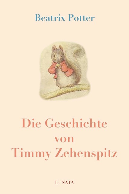 Die Geschichte von Timmy Zehenspitz, Beatrix Potter