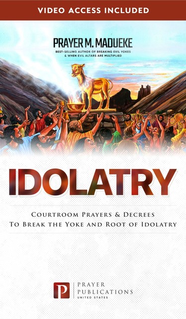 Idolatry, Prayer M. Madueke