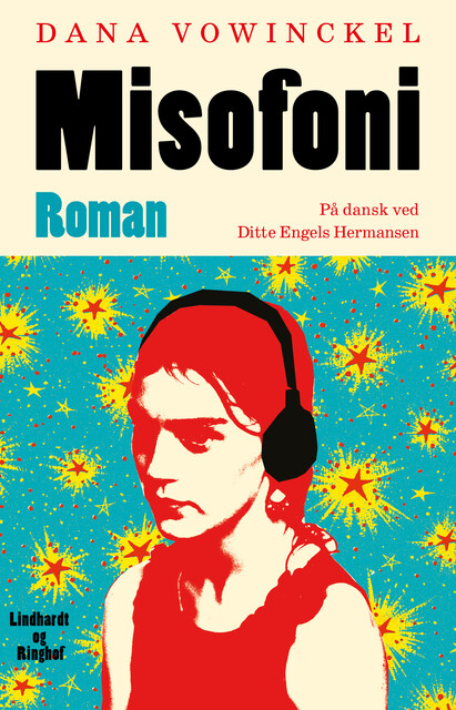Misofoni, Dana Vowinckel