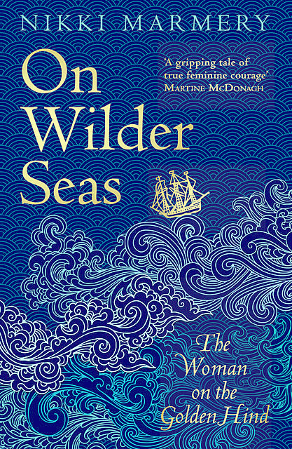 On Wilder Seas, Nikki Marmery